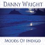 Danny Wright - Moods Of Indigo (1996)