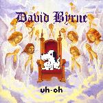 David Byrne - Uh-Oh (1992)