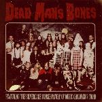 Dead Man's Bones - Dead Man's Bones (2009)