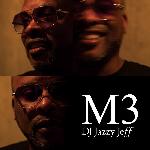DJ Jazzy Jeff - M3 (2018)