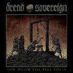 Dread Sovereign - For Doom The Bell Tolls (2017)