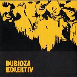 Dubioza Kolektiv (2004)