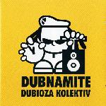 Dubioza Kolektiv - Dubnamite (2006)