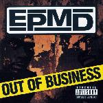 EPMD - Out Of Business (1999)