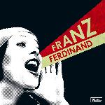 Franz Ferdinand - You Could Have It So Much Better (2005)