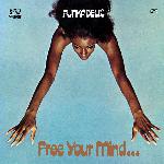 Funkadelic - Free Your Mind And Your Ass Will Follow (1970)
