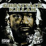 Ghostface Killah - More Fish (2006)