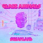 Glass Animals - Dreamland (2020)