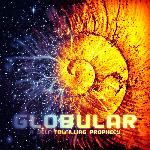 Globular - A Self-Fulfilling Prophecy (2012)