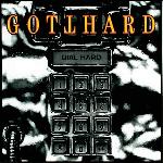 Gotthard - Dial Hard (1994)