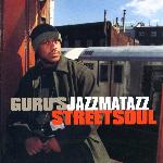 Guru's Jazzmatazz (Streetsoul) (2000)