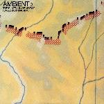 Harold Budd & Brian Eno - Ambient 2: The Plateaux Of Mirror (1980)