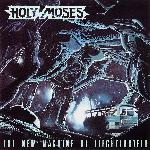 Holy Moses - The New Machine of Liechtenstein (1989)