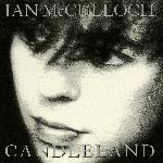 Ian McCulloch - Candleland (1989)