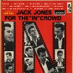 Jack Jones - For The "In" Crowd (1965)