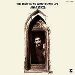 Jim Croce - You Don't Mess Around With Jim (1972)