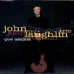 John McLaughlin Trio - Qué Alegria (1992)