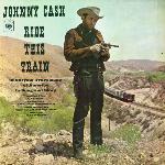 Johnny Cash - Ride This Train (1960)