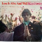 Kim Fowley - Love Is Alive And Well (1967)