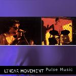 Linear Movement - Pulse Music (2003)