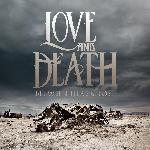 Love and Death - Between Here & Lost (2013)