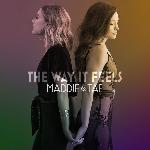 Maddie & Tae - The Way It Feels (2020)