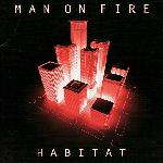 Man on Fire - Habitat (2005)