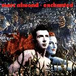 Marc Almond - Enchanted (1990)