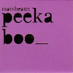 Marsheaux - Peek A Boo (2006)