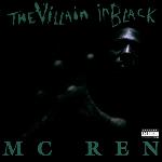 MC Ren - The Villain In Black (1996)
