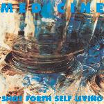 Medicine - Shot Forth Self Living (1992)