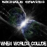 Michale Graves - When Worlds Collide (2016)