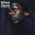Miles Davis - In a Silent Way (1969)