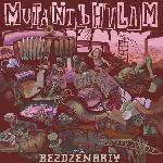 Мутант Ъхвлам - Bezdzenariy (2018)
