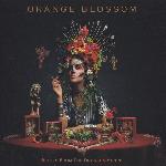 Orange Blossom - Spells From the Drunken Sirens (2024)