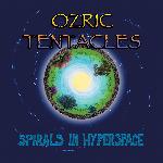 Ozric Tentacles - Spirals In Hyperspace (2004)