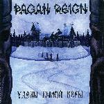 Pagan Reign - Уделы Былой Веры (2004)
