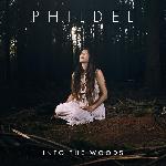 Phildel - Into the Woods (2024)