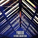 Phobium - Future Uncertain (2007)