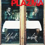 Plazma - Black & White (2006)