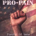 Pro-Pain - Fistful Of Hate (2004)