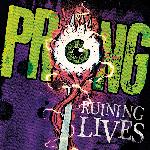 Prong - Ruining Lives (2014)