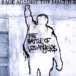 Rage Against The Machine - The Battle Of Los Angeles (1999)