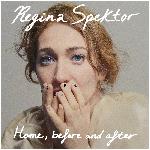 Regina Spektor - Home, before and after (2022)