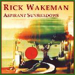 Rick Wakeman - Aspirant Sunshadows (1991)