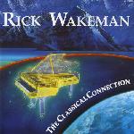 Rick Wakeman - The Classical Connection (1991)
