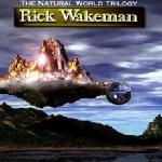 Rick Wakeman - The Natural World Trilogy (1997)