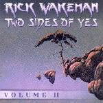 Rick Wakeman - Two Sides Of Yes, Volume II (2002)