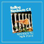 Rolling Blackouts Coastal Fever - Sideways To New Italy (2020)