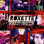 Roxette - Charm School (2011)